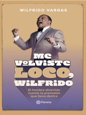 cover image of Me volviste loco, Wilfrido